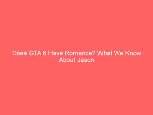 Does GTA 6 Have Romance? What We Know About Jason and Lucia