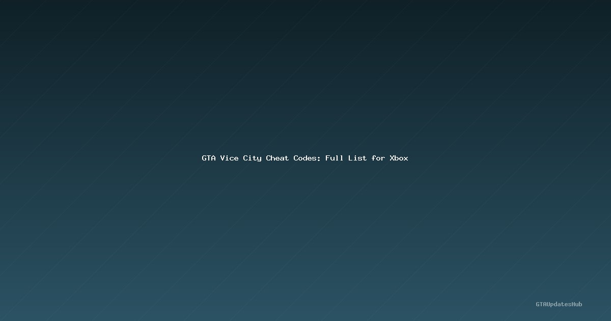 GTA Vice City Cheat Codes: Full List for Xbox