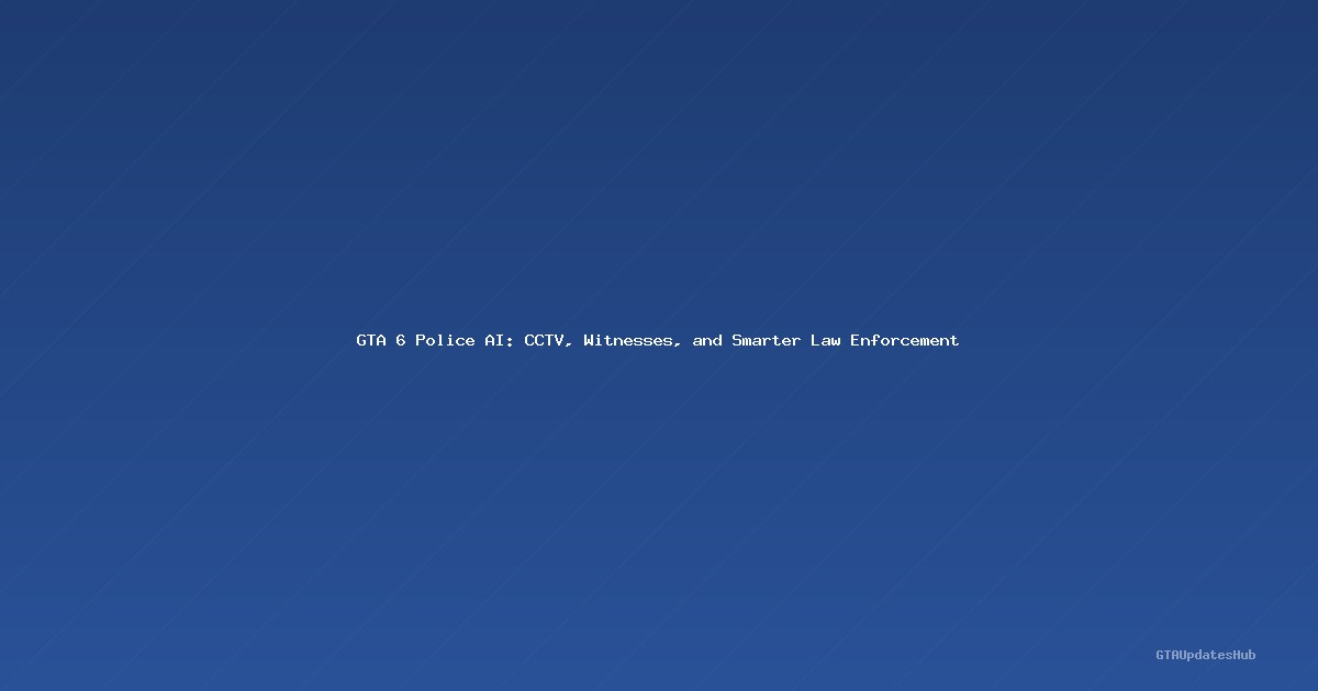 GTA 6 Police and Wanted System: What Is Confirmed?