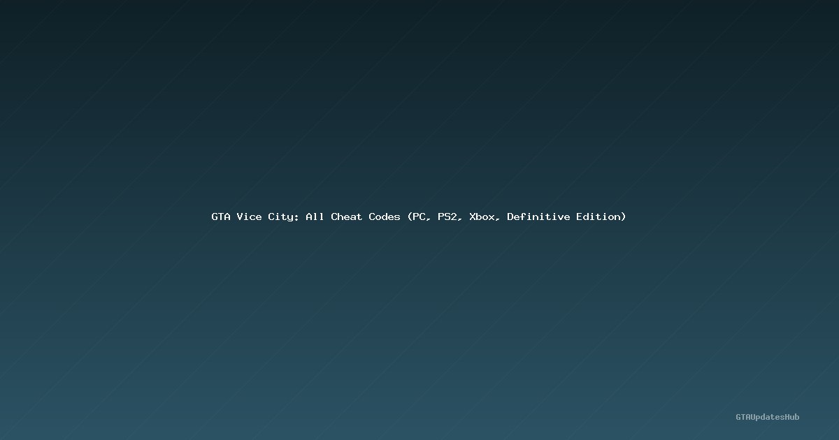 GTA Vice City: All Cheat Codes (PC, PS2, Xbox, Definitive Edition)