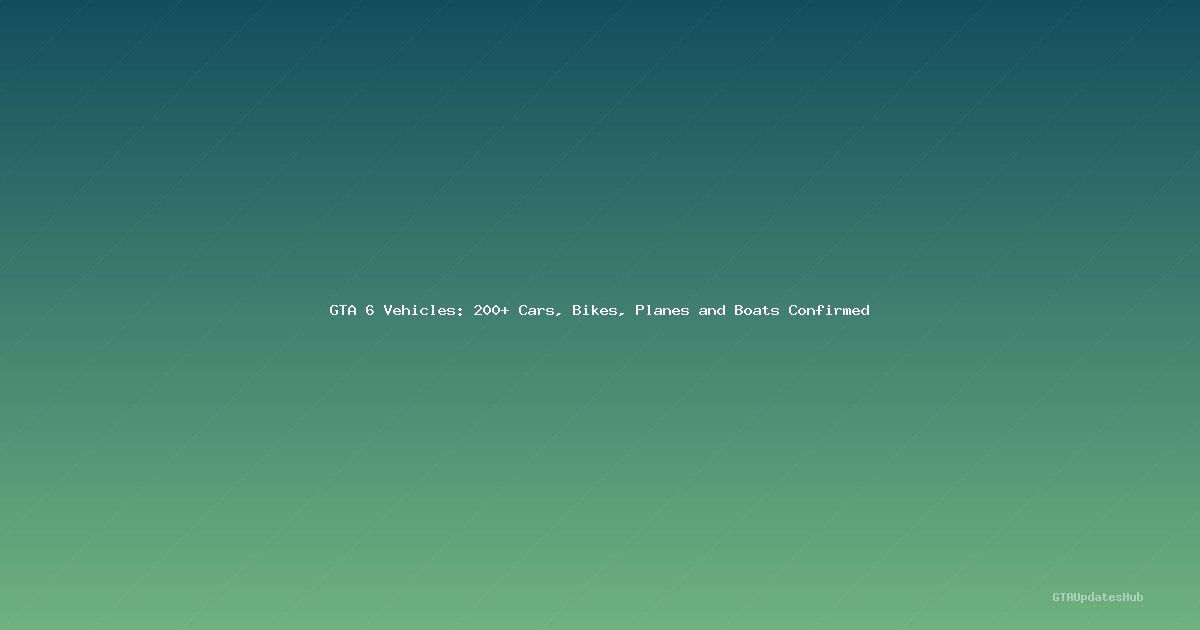 GTA 6 Vehicles: 200+ Cars, Bikes, Planes and Boats Confirmed